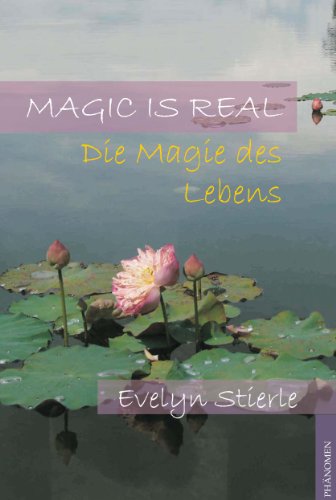 Beispielbild fr Magic is real: Die Magie des Lebens zum Verkauf von medimops