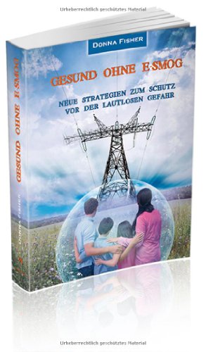 Imagen de archivo de Gesund ohne E-Smog: Neue Strategien zum Schutz vor der lautlosen Gefahr a la venta por medimops