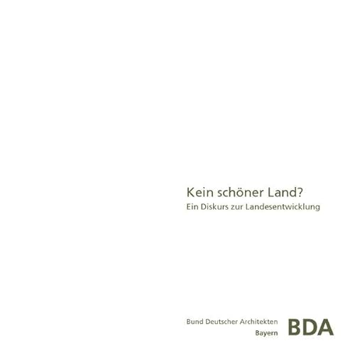 Stock image for Kein schner Land? : Ein Diskurs zur Landesentwicklung for sale by Buchpark