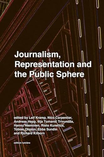 9783943245370: JOURNALISM, REPRESENTATION AND THE PUBLIC SPHERE