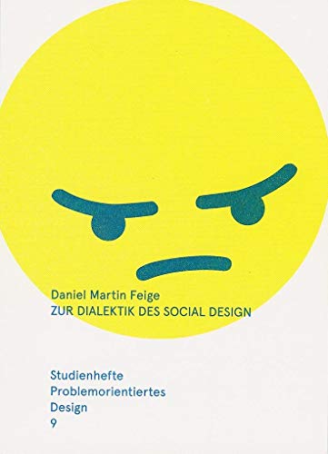Beispielbild fr Zur Dialektik des Social Design - sthetik und Kritik in Kunst und Design zum Verkauf von Blackwell's