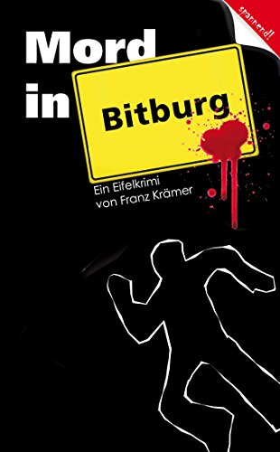 9783943262155: Mord in Bitburg: Eifelkrimi von Franz Krmer