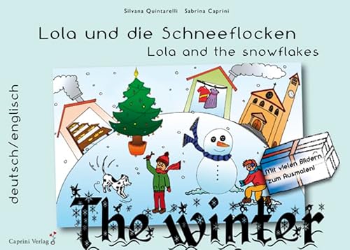 Beispielbild fr Lola und die Schneeflocken: Lola and the snowflakes zum Verkauf von medimops