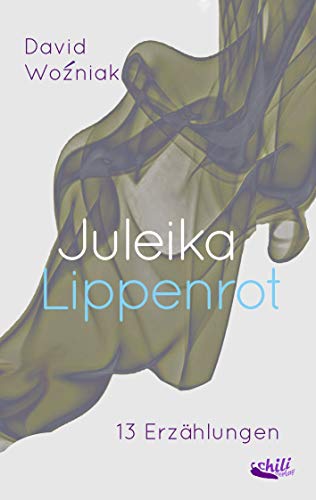 Beispielbild fr Juleika Lippenrot: 13 Erzhlungen zum Verkauf von medimops