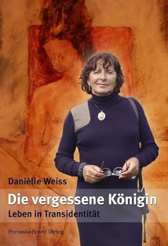 Imagen de archivo de Die vergessene Knigin: Leben in Transidentitt a la venta por medimops