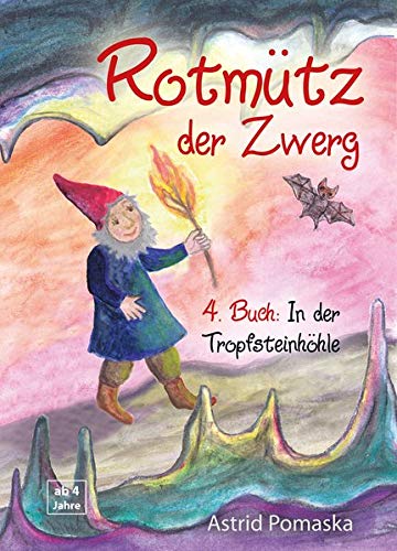 Stock image for Rotmtz der Zwerg (Bd. 4): In der Tropfsteinhhle -Language: german for sale by GreatBookPrices