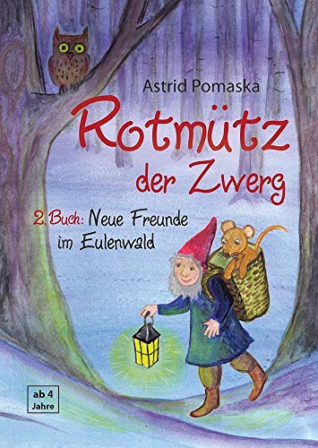 Stock image for Rotmtz der Zwerg (Bd. 2): Neue Freunde im Eulenwald -Language: german for sale by GreatBookPrices