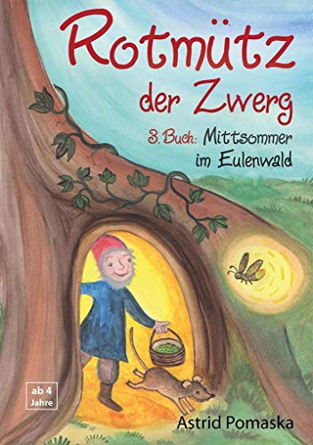 Beispielbild fr Rotmtz der Zwerg (Bd. 3): Mittsommer im Eulenwald zum Verkauf von Blackwell's