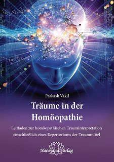 Stock image for Trume in der Homopathie: Leitfaden zur homopathischen Trauminterpretation einschlielich eines Repertoriums der Traummittel for sale by medimops