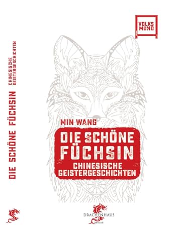 Imagen de archivo de Die schne Fchsin: Chinesische Geistergeschichten (Geschichten aus China) a la venta por medimops