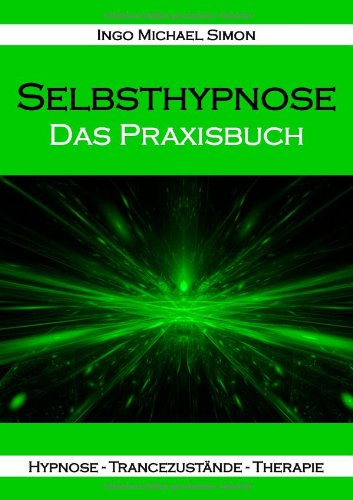 Beispielbild fr Selbsthypnose: Das Praxisbuch zum Verkauf von Fachbuch-Versandhandel