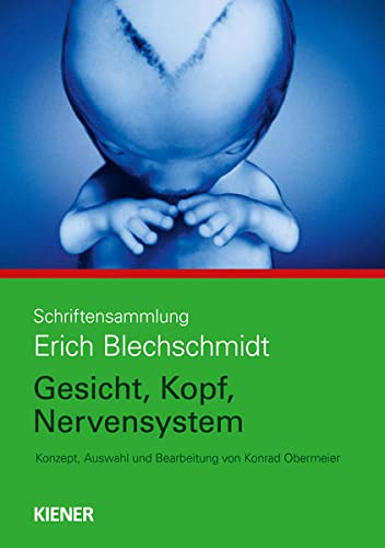 Beispielbild fr Schriftensammlung Erich Blechschmidt: Gesicht, Kopf, Nervensystem zum Verkauf von Revaluation Books