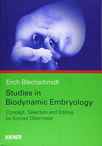 9783943324563: Studies in Biodynamic Embryology: Concept, Selesction and Editing by Konrad Obermeier