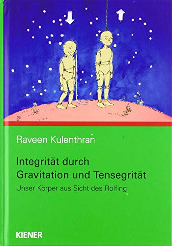 Beispielbild fr Integritt durch Gravitation und Tensegritt -Language: german zum Verkauf von GreatBookPrices