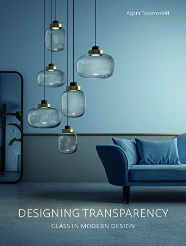 9783943330298: Designing Transparency: Glass in Modern Design