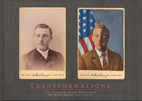 Beispielbild fr Transformations : The cabinet card paintings of Alex Gross 2012-2019 zum Verkauf von medimops