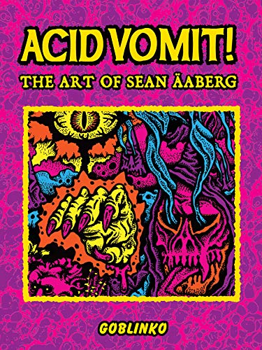 Stock image for Acid Vomit!: The Art of Sean aberg for sale by Moe's Books