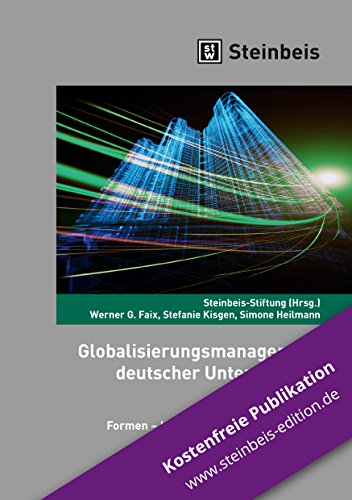 Stock image for Globalisierungsmanagement deutscher Unternehmen: Grnde - Zielregionen - Formen - Hindernisse - Erfolgsfaktoren for sale by medimops