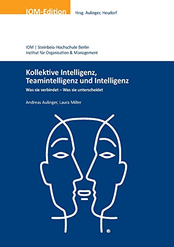 Stock image for Kollektive Intelligenz, Teamintelligenz und Intelligenz. Was sie verbindet - Was sie unterscheidet for sale by medimops