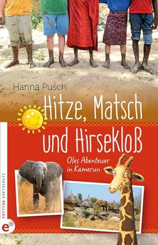 Stock image for Hitze, Matsch und Hirseklo for sale by medimops