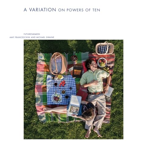 A Variation on Powers of Ten (Sternberg Press) (9783943365436) by Futurefarmers; Amy Franceschini; Peter Galison; Owen Gingerich; Walton Green; Jake Kosek; Sara Seager; Michael Swaine; Elizabeth Thomas; Ignacio...