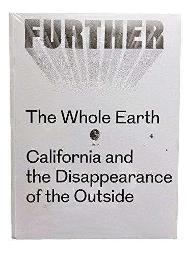 9783943365641: The Whole Earth: California and the Disappearance of the Outside