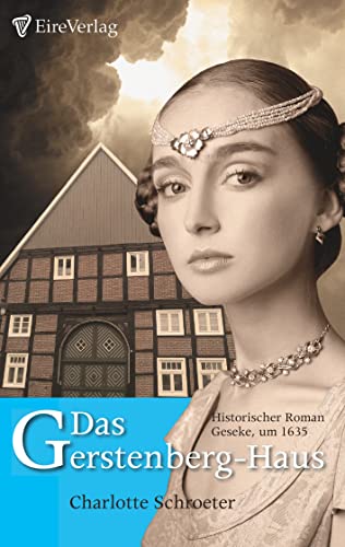 9783943380194: Das Gerstenberg-Haus: Historischer Roman, Geseke, um 1635