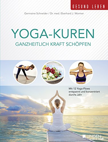 Stock image for Yoga-Kuren - Ganzheitlich Kraft schpfen: Mit 12 Yoga-Flows entspannt & konzentriert durchs Jahr (Meine Welt) for sale by medimops