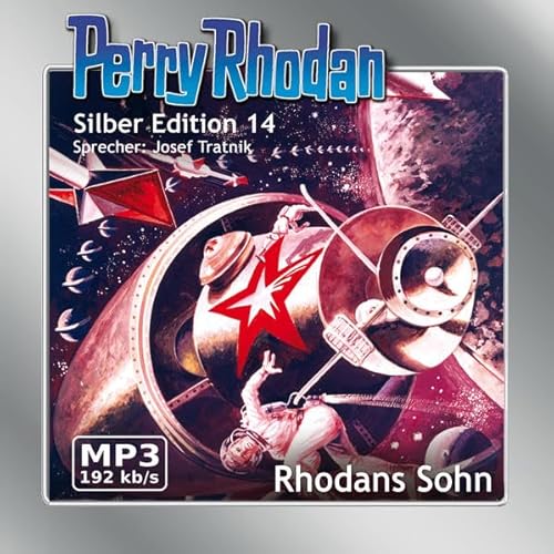 Perry Rhodan, Silber Edition - Rhodans Sohn (remastered), 2 MP3-CDs - Tratnik, Josef