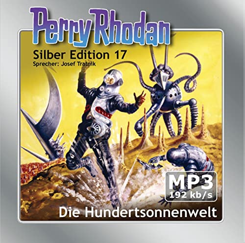 Beispielbild fr Perry Rhodan Silberedition 17 - Die Hundertsonnenwelt (remastered) zum Verkauf von medimops