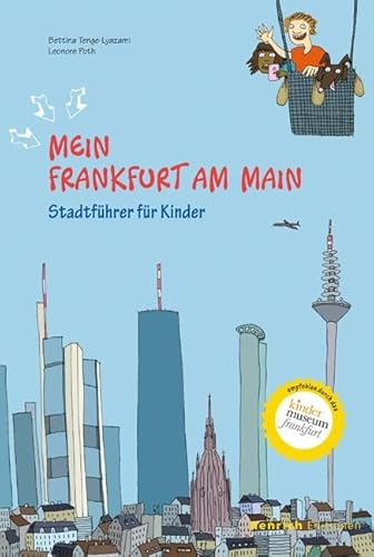 Beispielbild fr Mein Frankfurt am Main: Stadtfhrer fur Kinder zum Verkauf von medimops