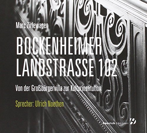 Stock image for Die Bockenheimer Landstrae 102 Von der Grobrgervilla zur Kulturinstitution for sale by Buchpark