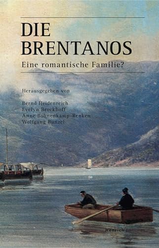 9783943407693: Die Brentanos: Eine romantische Familie?