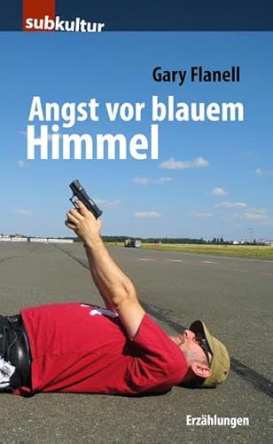 Beispielbild fr Angst vor blauem Himmel: Erzhlungen zum Verkauf von medimops