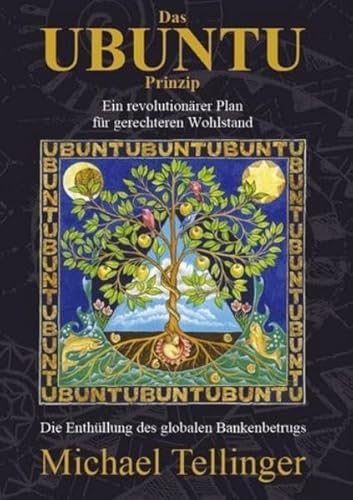 Imagen de archivo de Das UBUNTU Prinzip: Ein revolutionrer Plan fr gerechteren Wohlstand a la venta por medimops