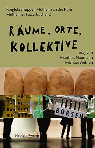 Stock image for Rume, Orte, Kollektive. for sale by modernes antiquariat f. wiss. literatur