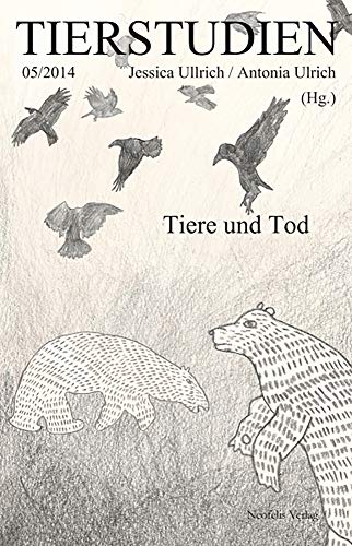 Beispielbild fr Tiere und Tod: Tierstudien 05/2014 zum Verkauf von medimops