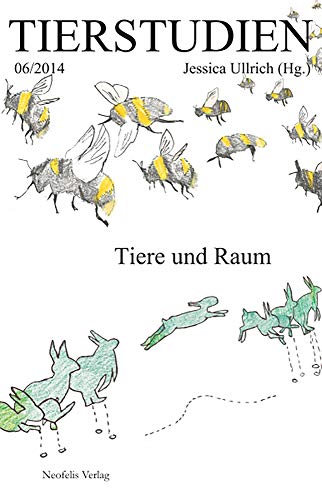 9783943414417: Tiere Und Raum (Tierstudien)
