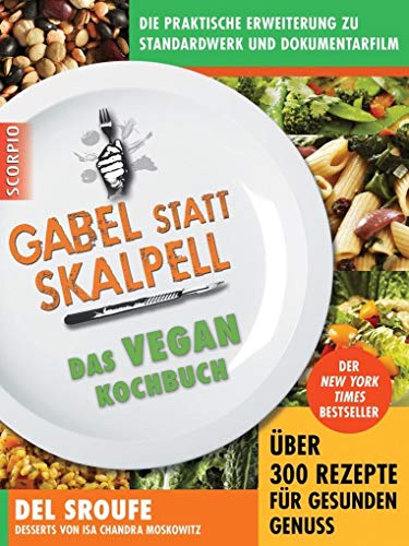 9783943416428: Gabel statt Skalpell: Das Vegan-Kochbuch