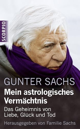 9783943416855: Mein astrologisches Vermchtnis: Das Geheimnis von Liebe, Glck und Tod