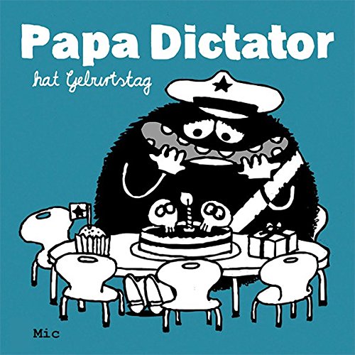 Beispielbild fr Papa Dictator hat Geburtstag zum Verkauf von medimops