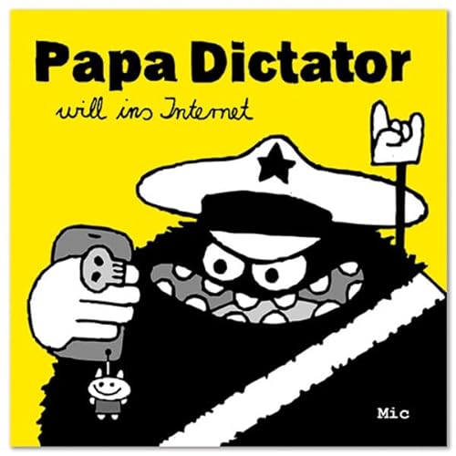 9783943417685: Papa Dictator will ins Internet