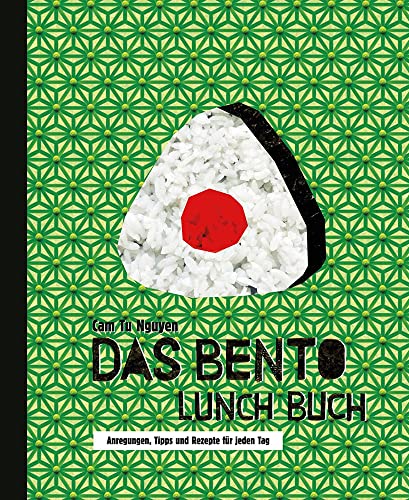 Stock image for Das Bento Lunch Buch: Anregungen, Tipps und Rezepte fr jeden Tag for sale by medimops