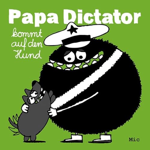 9783943417852: Papa Dictator kommt auf den Hund