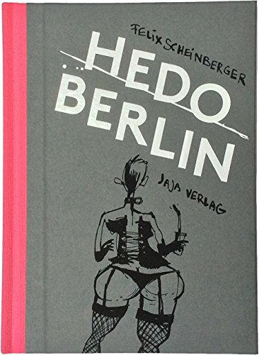 Stock image for Hedo Berlin: Skizzen aus dem Berliner Nachtleben for sale by medimops