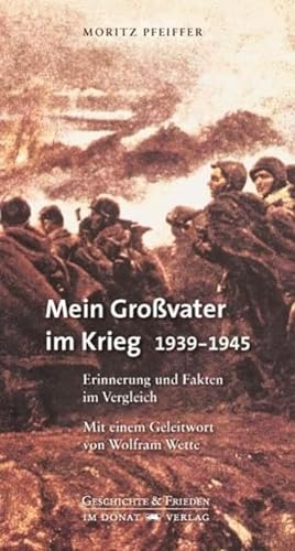 Beispielbild fr Mein Grovater im Krieg 1939-1945: Erinnerung und Fakten im Vergleich zum Verkauf von medimops
