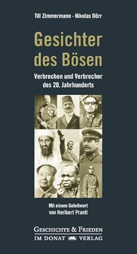 9783943425529: Gesichter des Bsen: Verbrechen und Verbrecher des 20. Jahrhunderts