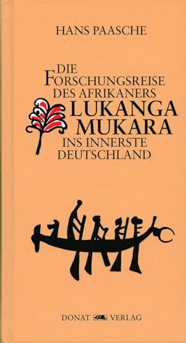 Beispielbild fr Die Forschungsreise des Afrikaners Lukanga Mukara ins innerste Deutschland zum Verkauf von Blackwell's