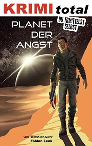 Imagen de archivo de KRIMI total - Du ermittelst selbst: Planet der Angst (German Edition) a la venta por GF Books, Inc.