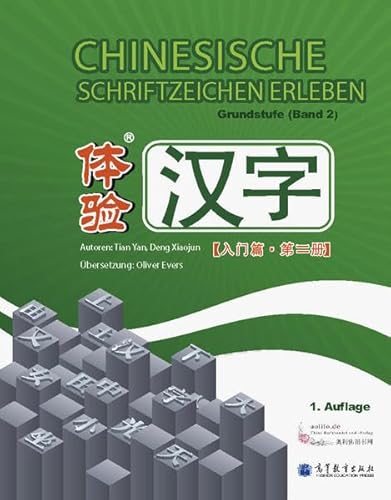 Stock image for Chinesische Schriftzeichen Erleben - Grundstufe (Band 2) (German Edition) for sale by GF Books, Inc.